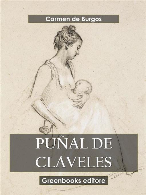 Detalles del título Puñal de claveles de Carmen de Burgos - Lista de espera